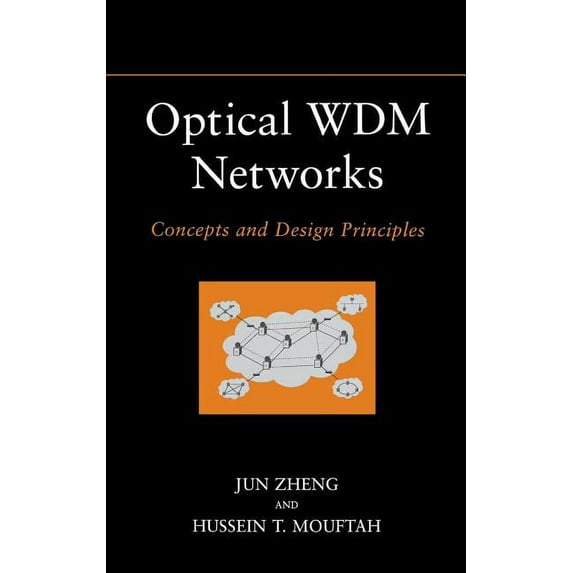 Optical Wdm Networks: Concepts and Design Principles, (Hardcover)