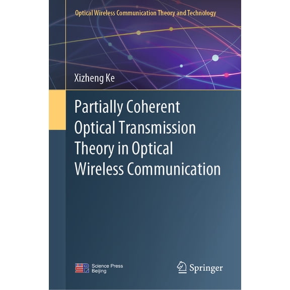 Optical Wireless Communication Theory an Partially Coherent Optical Transmission Theory in Optical Wireless Communication, (Hardcover)