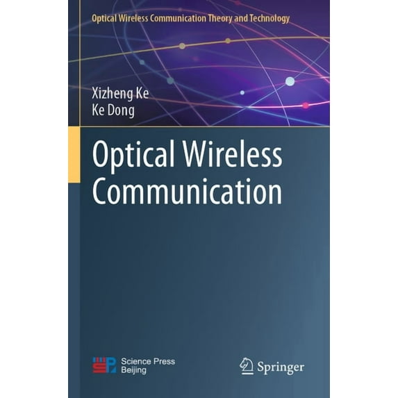 Optical Wireless Communication Theory an Optical Wireless Communication, (Paperback)