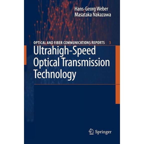 Optical and Fiber Communications Reports Ultrahigh-Speed Optical Transmission Technology, Book 3, (Paperback)
