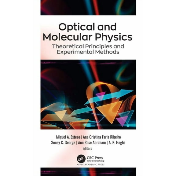 Optical and Molecular Physics: Theoretical Principles and Experimental Methods, (Hardcover)