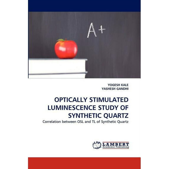 Optically Stimulated Luminescence Study of Synthetic Quartz (Paperback)