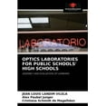 thumbnail image 1 of Optics Laboratories for Public Schools' High Schools (Paperback), 1 of 1