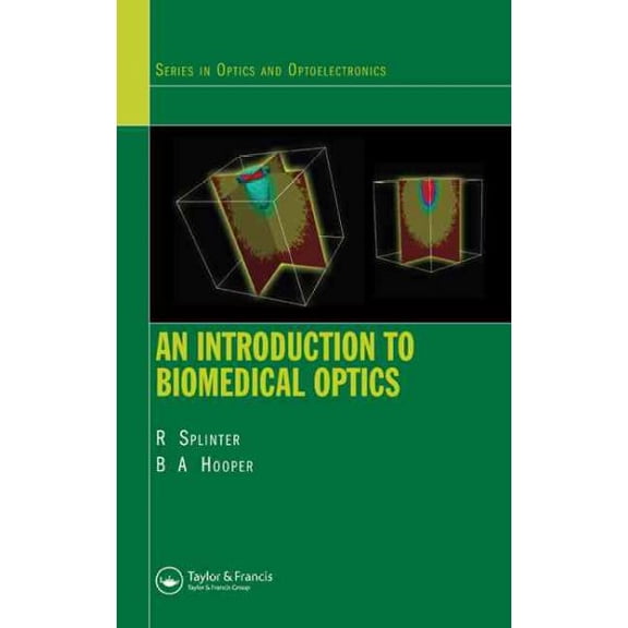 Pre-Owned Optics and Optoelectronics An Introduction to Biomedical Optics, (Hardcover)