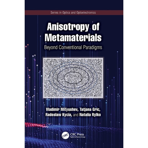 Optics and Optoelectronics Anisotropy of Metamaterials: Beyond Conventional Paradigms, (Paperback)