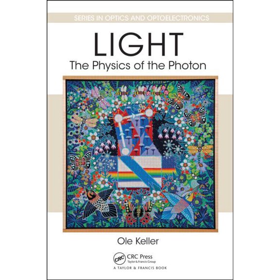 Optics and Optoelectronics Light: The Physics of the Photon, (Hardcover)