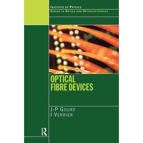 Optics and Optoelectronics Optical Fibre Devices, (Paperback)