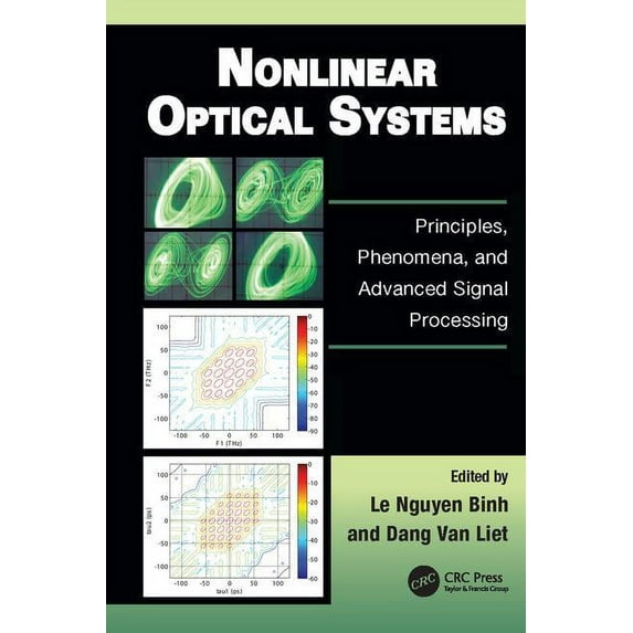 Optics and Photonics Nonlinear Optical Systems: Principles, Phenomena, and Advanced Signal Processing, (Paperback)