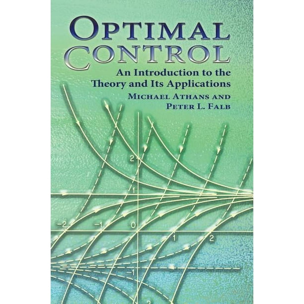 Optimal Control An Introduction To The Theory And Its Applications 1377