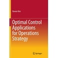 thumbnail image 1 of Optimal Control Applications for Operations Strategy, (Paperback), 1 of 1