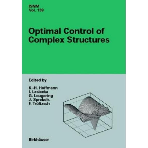Optimal Control of Complex Structures: International Conference in Oberwolfach, June 4-10, 2000, (Hardcover)