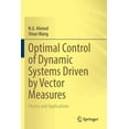 thumbnail image 1 of Optimal Control of Dynamic Systems Driven by Vector Measures: Theory and Applications, (Paperback), 1 of 1