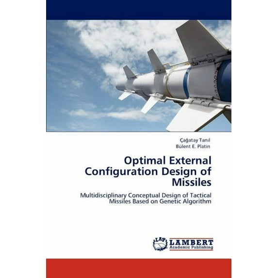 Optimal External Configuration Design of Missiles (Paperback)