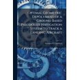 thumbnail image 1 of Optimal Geometric Depolyment of a Ground Based Pseudolite Navigation System to Track a Landing Aircraft, (Paperback), 1 of 1