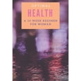thumbnail image 1 of Optimal Health: A 10 Week Regimen for Woman, (Paperback), 1 of 1
