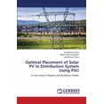 thumbnail image 1 of Optimal Placement of Solar PV in Distribution System Using PSO, (Paperback), 1 of 1