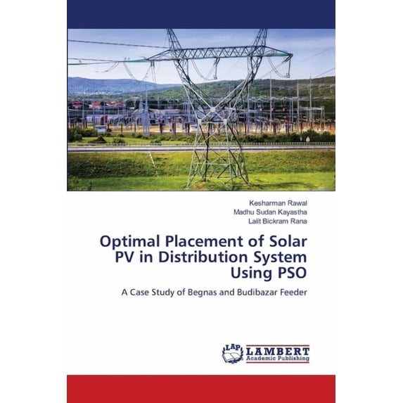Optimal Placement of Solar PV in Distribution System Using PSO, (Paperback)