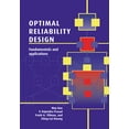 thumbnail image 1 of Optimal Reliability Design: Fundamentals and Applications, (Paperback), 1 of 1