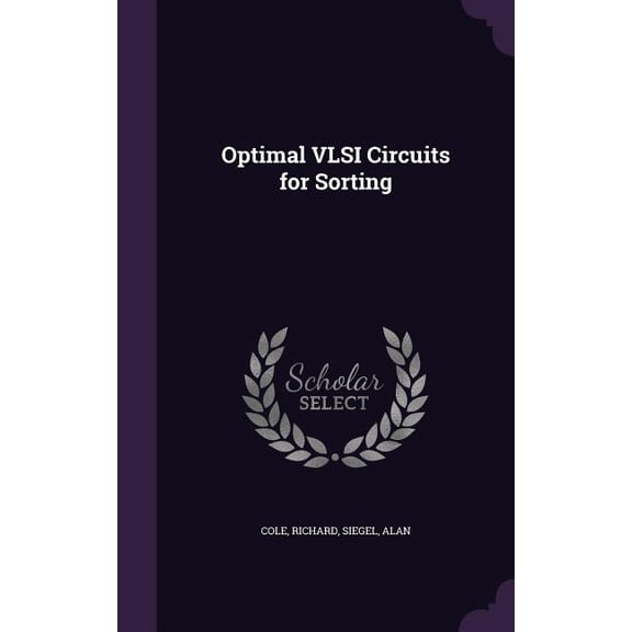 Optimal VLSI Circuits for Sorting (Hardcover)