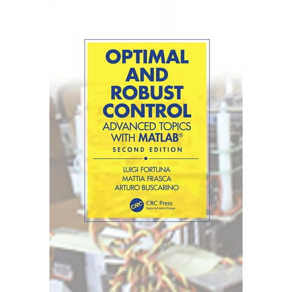Optimal and Robust Control: Advanced Topics with MATLAB(R), (Paperback)