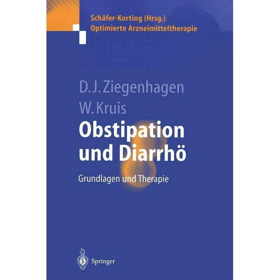 Optimierte Arzneimitteltherapie Obstipation Und Diarrhö: Grundlagen Und Therapie, (Paperback)