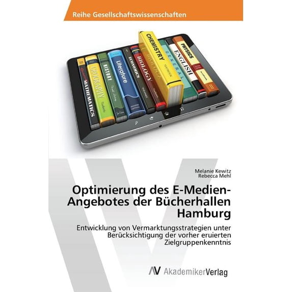 Optimierung des E-Medien-Angebotes der Bücherhallen Hamburg (Paperback)
