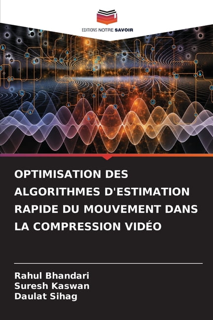 Optimisation Des Algorithmes d'Estimation Rapide Du Mouvement Dans La ...