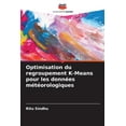 thumbnail image 1 of Optimisation du regroupement K-Means pour les donnÃ©es mÃ©tÃ©orologiques, (Paperback), 1 of 1