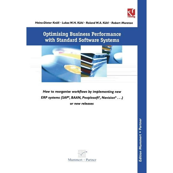 Xbusiness Computing Optimising Business Performance with Standard Software Systems: How to Reorganise Workflows by Chance of Implementing Ne, (Paperback)