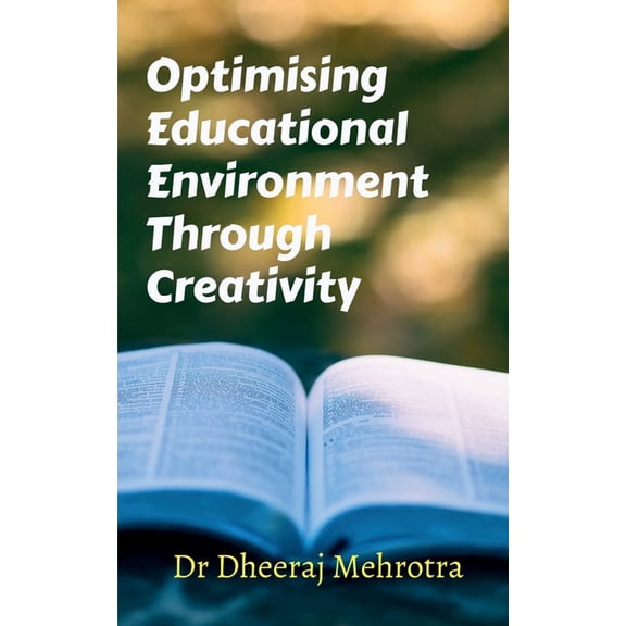 Optimising Educational Environment through Creativity, (Paperback)