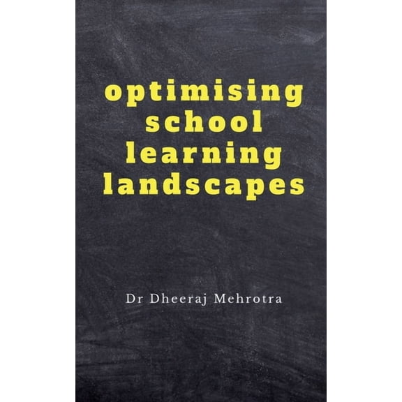 Optimising School Learning Landscapes (Paperback)