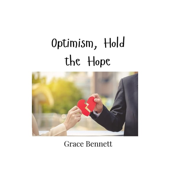 Optimism, Hold the Hope, (Paperback)