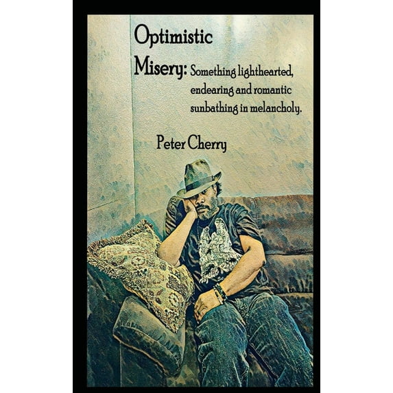 Optimistic Misery: Optimistic Misery, (Paperback)