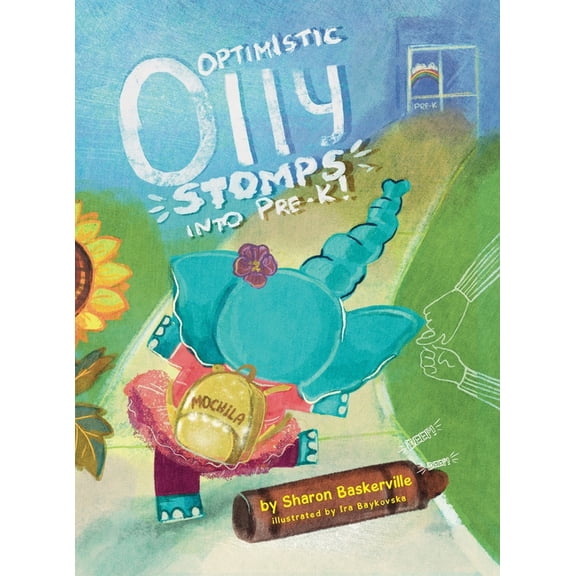 Optimistic Olly Stomps Into PRE-K!: Hardcover Edition, (Hardcover)