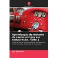 thumbnail image 1 of OptimizaÃ§Ã£o de motores de carros antigos em restauraÃ§Ã£o. Parte 1, (Paperback), 1 of 1