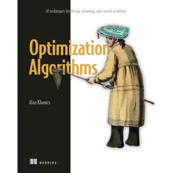 Pre-Owned Optimization Algorithms : AI techniques for design, planning, and control problems (Paperback)