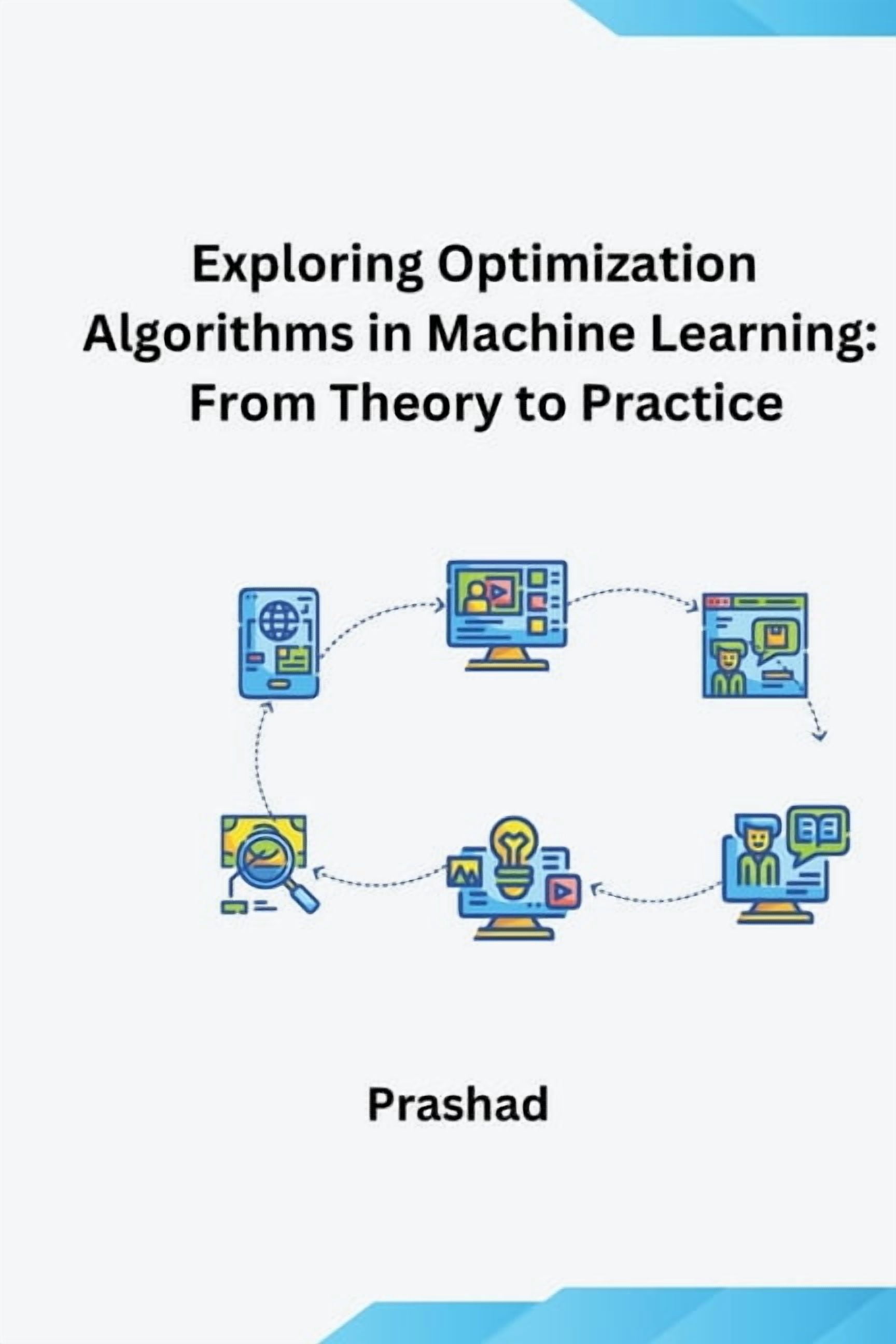 Optimization Algorithms for Machine Learning: Theory and Practice ...