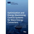 thumbnail image 1 of Optimization and Energy Maximizing Control Systems for Wave Energy Converters, (Hardcover), 1 of 1