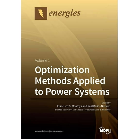 Optimization Methods Applied to Power Systems: Volume 1, (Paperback)