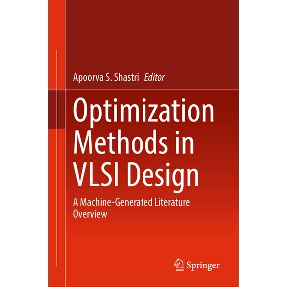 Optimization Methods in VLSI Design: A Machine-Generated Literature Overview, (Hardcover)