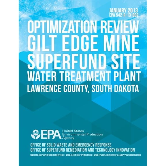 Optimization Review Gilt Edge Mine Superfund Site Water Treatment Plant