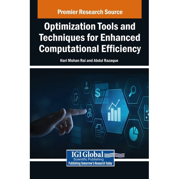 Optimization Tools and Techniques for Enhanced Computational Efficiency, (Hardcover)