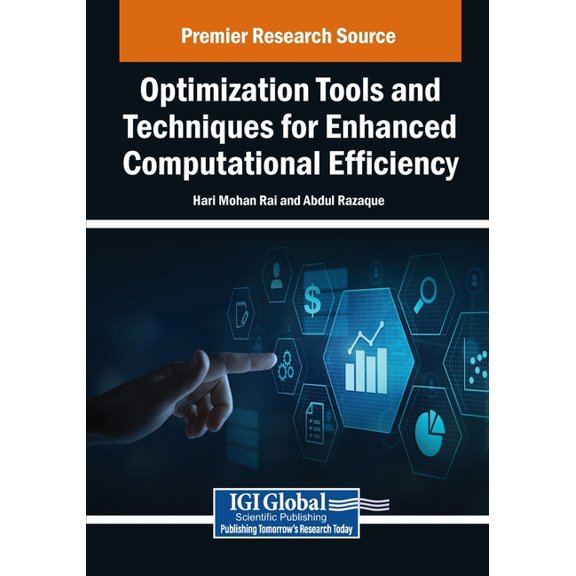 Optimization Tools and Techniques for Enhanced Computational Efficiency, (Paperback)
