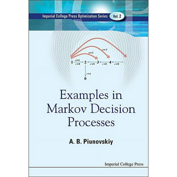 Optimization and Its Applications Examples in Markov Decision Processes, Book 2, (Hardcover)