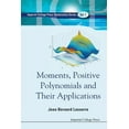 thumbnail image 1 of Optimization and Its Applications Moments, Positive Polynomials and Their Applications, Book 1, (Paperback), 1 of 1