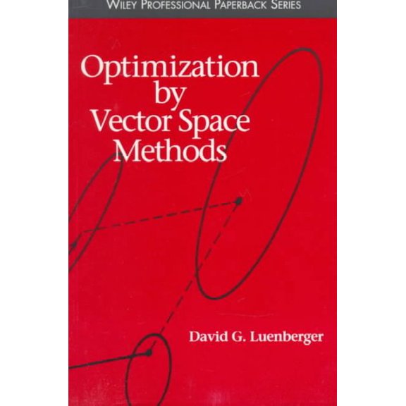 Pre-Owned Optimization by Vector Space Methods (Paperback) 047118117X 9780471181170