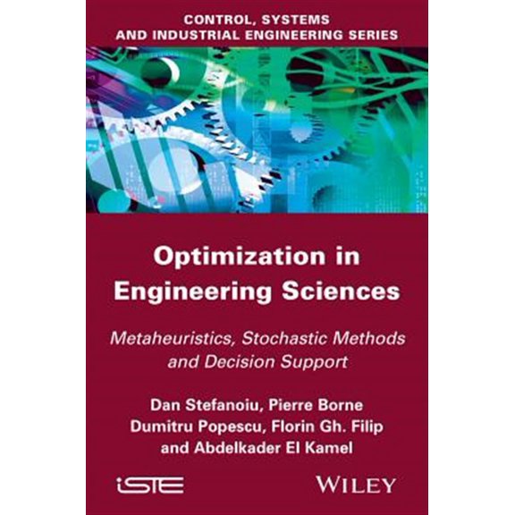 Pre-Owned Optimization in Engineering Sciences: Metaheuristic, Stochastic Methods and Decision Support (Hardcover)