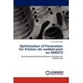 thumbnail image 1 of Optimization of Parameters for Friction Stir Welded Joint on Aa6070 (Paperback), 1 of 1
