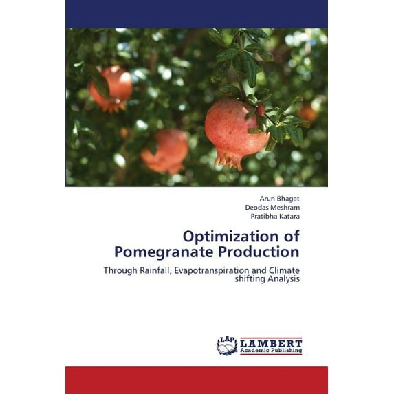 Optimization of Pomegranate Production (Paperback)