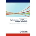 thumbnail image 1 of Optimization of TCP over Wireless Networks (Paperback), 1 of 1